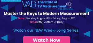 Watch Now! VAB The State of TV Measurement Week
