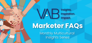 NEW Monthly Multicultural Insights Series! Answering Marketer FAQ's