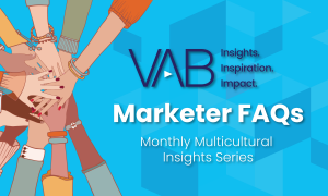 NEW Monthly Multicultural Insights Series! Answering Marketer FAQ's