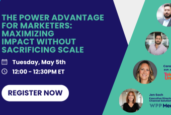 The Power Advantage for Marketers: Maximizing Impact Without Sacrificing Scale