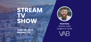 Join VAB's Reed Kiely at 2024 StreamTV Show