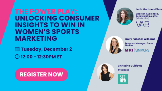 The Power Play: Unlocking Consumer Insights to Win in Women’s Sports Marketing | Dec 2 @12pmET | Register Now!