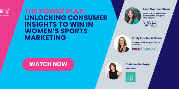 The Power Play: Unlocking Consumer Insights to Win in Women’s Sports Marketing | Watch Now!