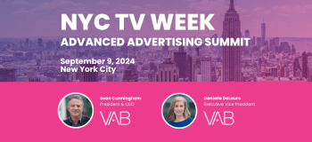 VAB at NYC TV Week's 2024 Advanced Advertising Summit