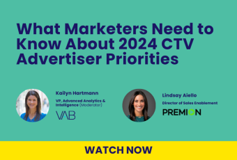 New Webinar: What Marketers Need to Know About 2024 CTV Advertiser Priorities | Watch Now!