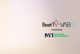 Targeted Strategies, Big Impact, A Leadership Series by Beet.TV + VAB, Presented by NYInterconnect