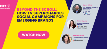 Beyond the Scroll: How TV Supercharges Social Campaigns for Emerging Brands | WATCH NOW