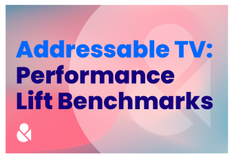 Addressable TV: Performance Lift Benchmarks