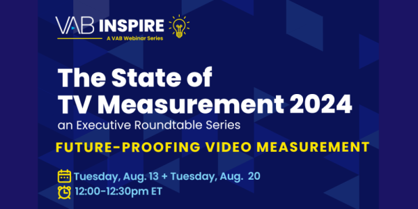 The State of TV Measurement 2024 | Executive Roundtable Series | Register Now!