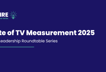 The State of TV Measurement 2025 | Executive Leadership Rountables