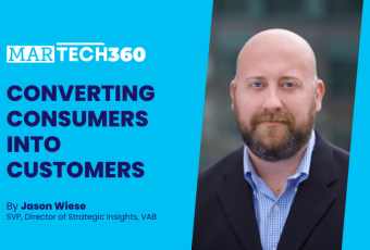 MarTech 360: Converting Consumers into Customers